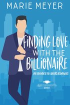 A Sweet Contemporary Romance - Finding Love with the Billionaire