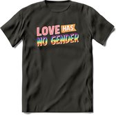 Love Has No Gender | Pride T-Shirt | Grappig LHBTIQ+ / LGBTQ / Gay / Homo / Lesbi Cadeau Shirt | Dames - Heren - Unisex | Tshirt Kleding Kado | - Donker Grijs - L