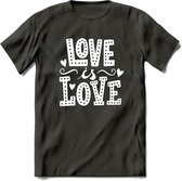 Love Is Love | Pride T-Shirt | Grappig LHBTIQ+ / LGBTQ / Gay / Homo / Lesbi Cadeau Shirt | Dames - Heren - Unisex | Tshirt Kleding Kado | - Donker Grijs - S