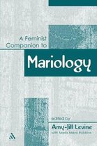 Feminist Companion to the New Testament and Early Christian Writings-A Feminist Companion to Mariology