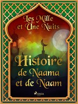 Les Mille et Une Nuits 91 - Histoire de Naama et de Naam