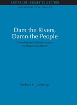 Dam the Rivers, Damn the People