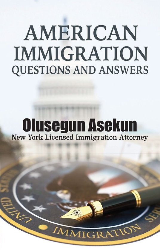American immigration Questions and Answers 9781946530127 Olusegun