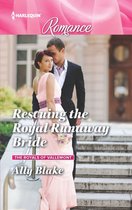 The Royals of Vallemont 1 - Rescuing the Royal Runaway Bride