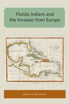 Florida and the Caribbean Open Books Series - Florida Indians and the Invasion from Europe