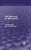 Psychology Revivals - The Mind and its Mechanism