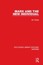 Routledge Library Editions: Marxism - Marx and the New Individual (RLE Marxism)