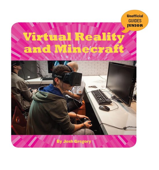 Virtual Reality and Minecraft (ebook), Josh Gregory 9781534145689