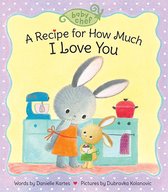 Baby Chef - A Recipe for How Much I Love You