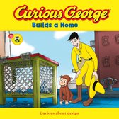 Curious George - Curious George Builds a Home (Read-Aloud)