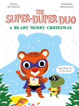 The Super-Duper Duo - A Beary Merry Christmas
