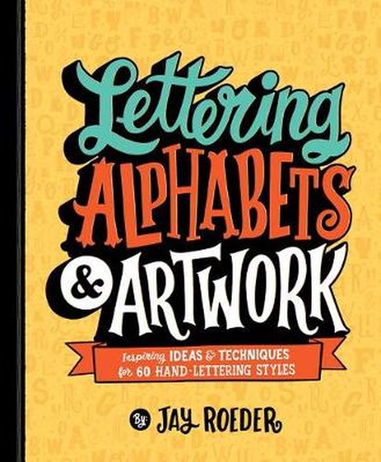 Jay Rhoa Lettering Lettering Alphabets & Artwork, Jay Roeder | 9781454710912 | Boeken | bol
