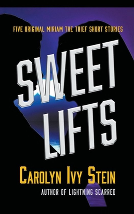 The Adventures of Miriam the Thief- Sweet Lifts - cover