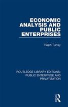 Routledge Library Editions: Public Enterprise and Privatization - Economic Analysis and Public Enterprises