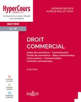HyperCours - Droit commercial. Actes de commerce - Commerçants - Fonds de commerce.... 9e éd. - Actes de commerce