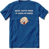 Deze toffe peer is geen 49 meer T-Shirt | Grappig Abraham 50 Jaar Verjaardag Kleding Cadeau | Dames – Heren - Donker Blauw - M