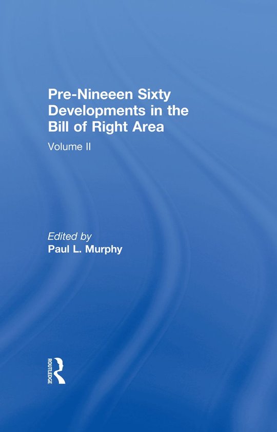 Pre-Nineteen Sixty Developments in the Bill of Rights Area - cover