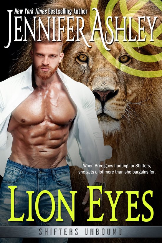 Shifters Unbound Lion Eyes (ebook), Jennifer Ashley 9781941229859