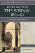 Handbooks for Old Testament Exegesis - Interpreting the Wisdom Books
