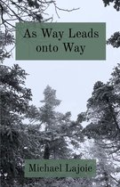 As Way Leads onto Way