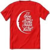 I Love You To The Moon - Valentijn T-Shirt | Grappig Valentijnsdag Cadeautje voor Hem en Haar | Dames - Heren - Unisex | Kleding Cadeau | - Rood - XL