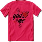 You And Me Valentijn T-Shirt | Grappig Valentijnsdag Cadeautje voor Hem en Haar | Dames - Heren - Unisex | Kleding Cadeau | - Roze - L