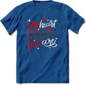 My Heart Is Wherever You Are - Valentijn T-Shirt | Grappig Valentijnsdag Cadeautje voor Hem en Haar | Dames - Heren - Unisex | Kleding Cadeau | - Donker Blauw - L