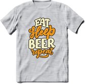 Eat Sleep Beer Repeat T-Shirt | Bier Kleding | Feest | Drank | Grappig Verjaardag Cadeau | - Licht Grijs - Gemaleerd - L