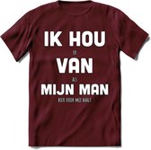 Ik Hou Van Mijn Man T-Shirt | Bier Kleding | Feest | Drank | Grappig Verjaardag Cadeau | - Burgundy - XL