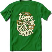 Its Time To Drink And Relax T-Shirt | Bier Kleding | Feest | Drank | Grappig Verjaardag Cadeau | - Donker Groen - L