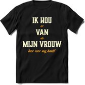 Ik Hou Van Mijn Vrouw T-Shirt | Bier Kleding | Feest | Drank | Grappig Verjaardag Cadeau | - Zwart - 3XL