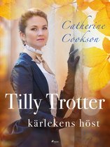 Tilly Trotter 3 - Tilly Trotter: kärlekens höst