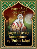 Þúsund og ein nótt 8 - Sagan af gríska konunginum og Dúban lækni (Þúsund og ein nótt 8)