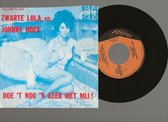 ZWARTE LOLA / JOHNNY HOES - DOE 'T NOG 'N KEER MET MIJ 7 "vinyl SINGLE