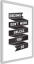 Dreams Don't Come True on Their Own II
