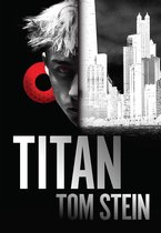 The Titan Trilogy 1 - TITAN