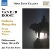 Ja Osakan Philharmonic Winds - Van Der Roost,Sinfonia Hungarica . From Ancient Ti (CD)