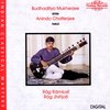 Chatterjee Mukherjee - Rag Ramkali, Rag Jhinjoti (CD)