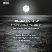 Andre Schuen & Finnish Radio Symphony Orchestra - Larcher: Symphony No.2 Kenotaph Die Nacht Der Verlorenen (CD)