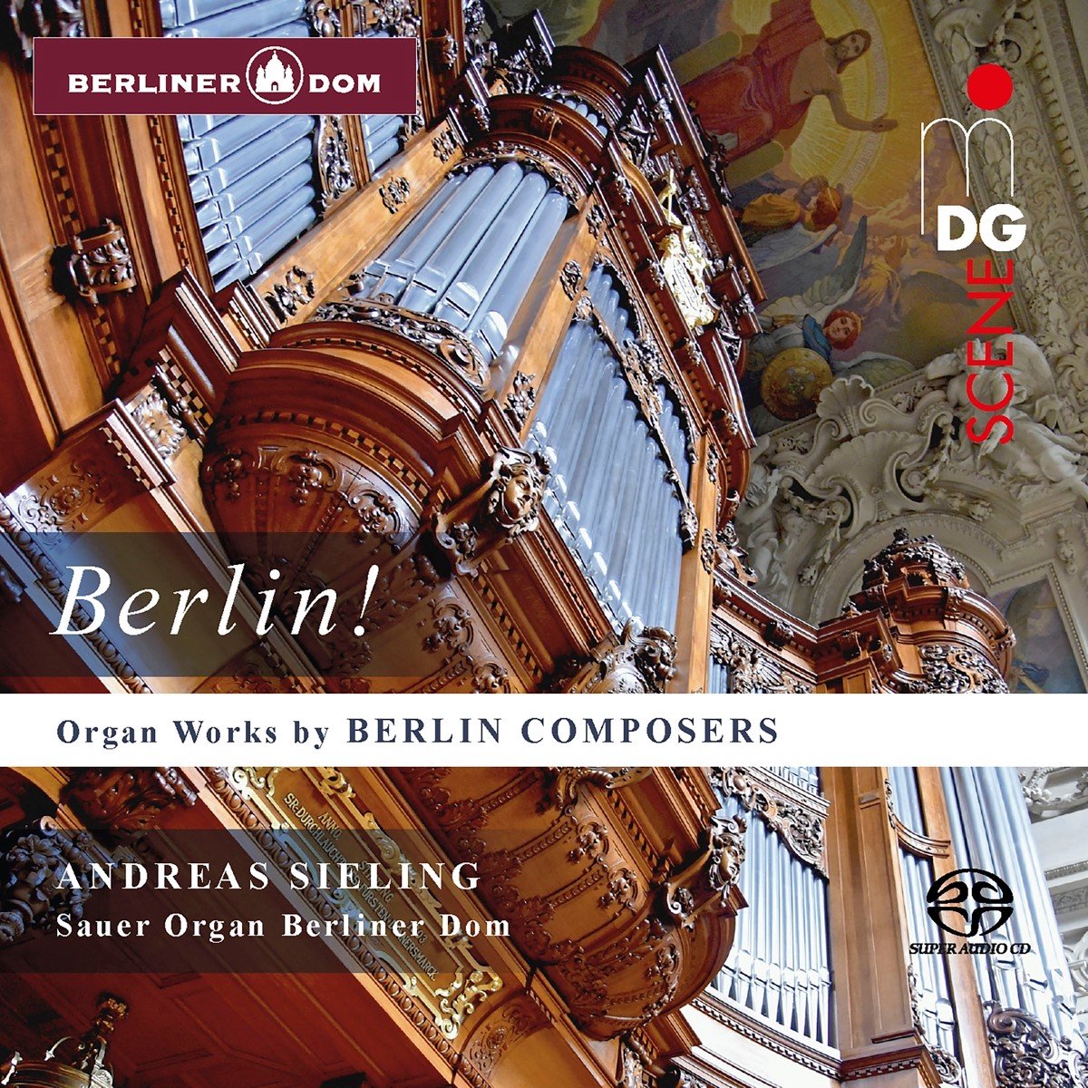 Andreas Sieling - Organ Works By Berlin Composers (SACD)