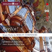 Andreas Sieling - Organ Works By Berlin Composers (Super Audio CD)