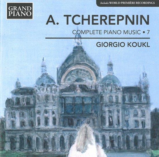 CD-hoes met een schilderachtige afbeelding van een gebouw en de tekst 'A. Tcherepnin Complete Piano Music 7 Giorgio Koukl'.