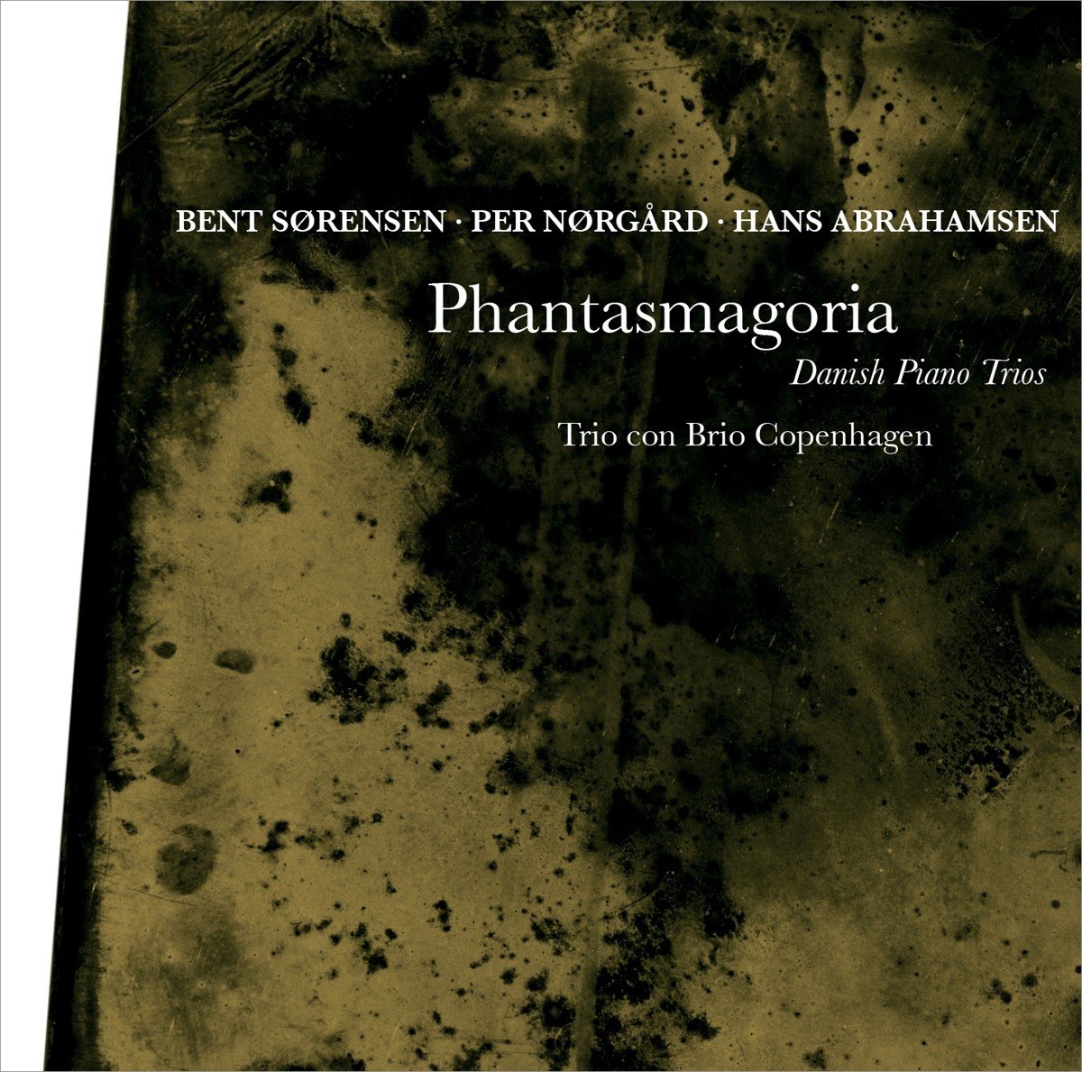 Per Nørgård, Bent Sørensen, Hans Abrahamsen - Phantasmagoria - Danish Piano Trios (CD)