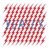 Versus - Let's Electrify (LP)