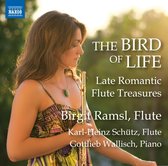 Birgit Ramsl-Gaal - Karl-Heinz Schütz - Gottlieb - The Bird Of Life - Late Romantic Flute Treasures (CD)
