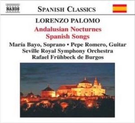 Pepe Romero, Maria Bayo, Seville Royal Symphony Orchestra - Palomo: Andalucian Nocturnes/Spanish Songs (CD)