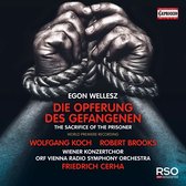 ORF Vienna Radio Symphony Orchestra - Wiener Konze - Wellesz: Die Opferung Des Gefangenen (CD)
