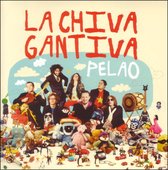 La Chiva Gantiva - Pelao (CD)