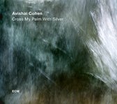 Cross My Palm With Silver (LP)