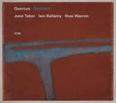 June Tabor, Iain Ballamy, Huw Warren - Quercus - Nightfall (CD)